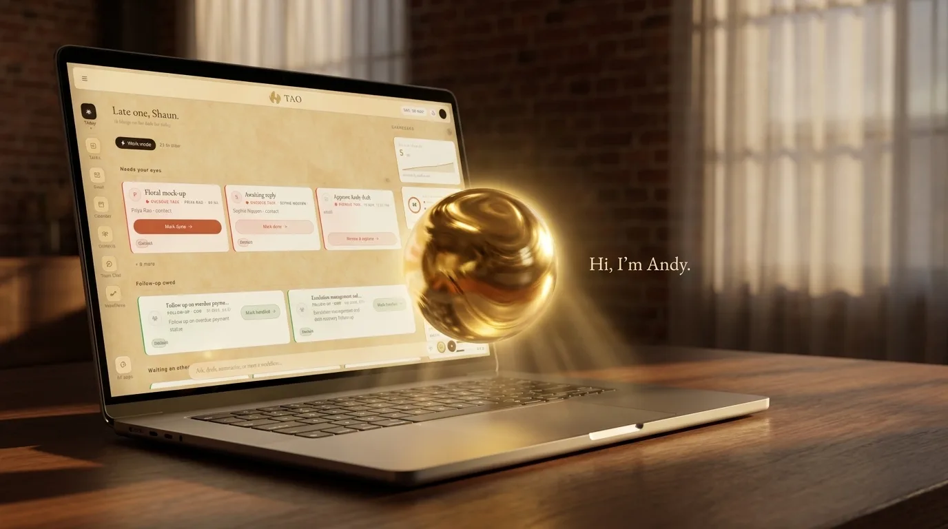 A glowing liquid-gold orb — Andy — floating above a laptop that shows the TAO dashboard in a warm loft, with the greeting Hi, I'm Andy.